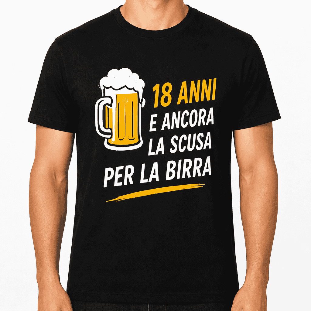 Maglietta per 18 anni – 18 anni e ancora la scusa per la birra