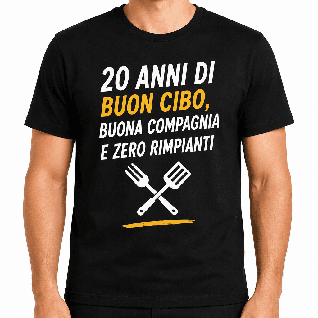 Maglietta per 20 anni – 20 anni di buon cibo, buona compagnia e zero rimpianti