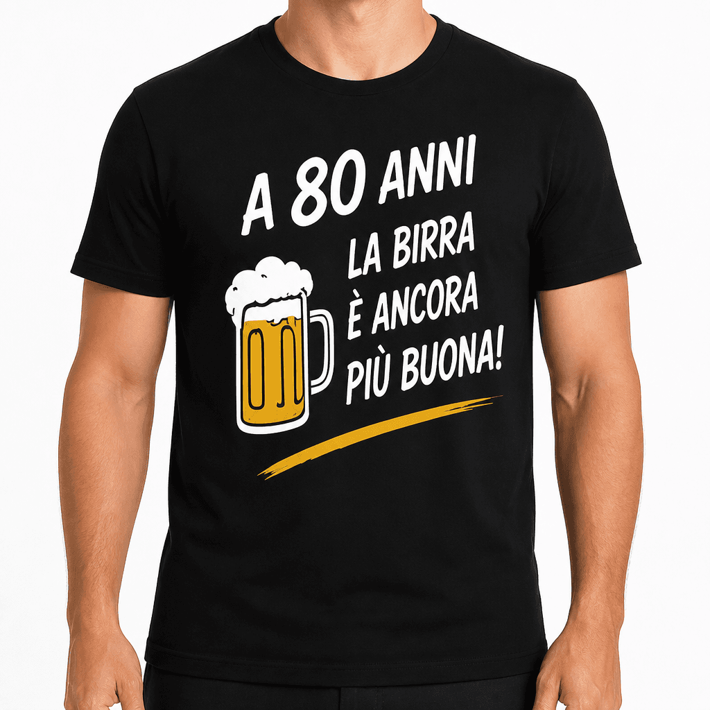 Maglietta per 80 anni – A 80 anni la birra è ancora più buona!