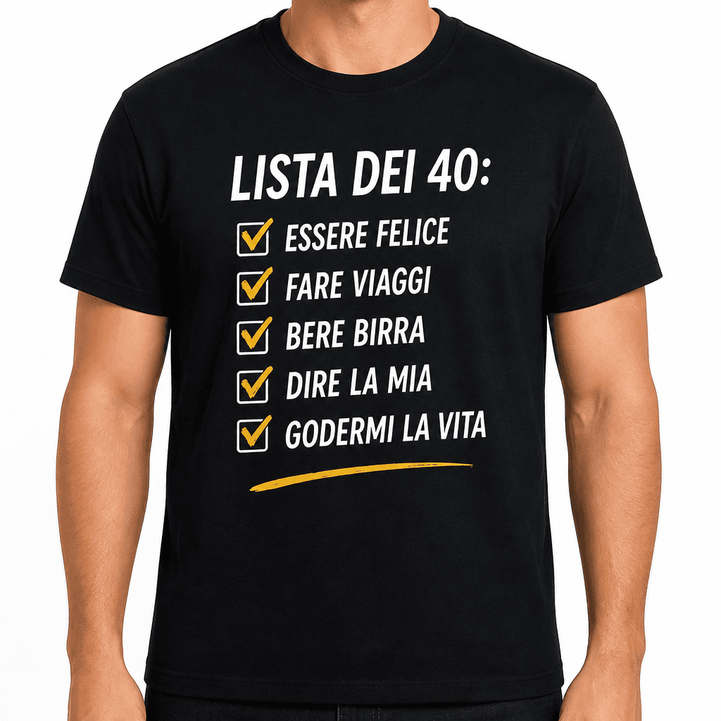 Maglietta per 40 anni – Lista dei 40: essere felice fare viaggi bere birra dire la mia godermi la vita