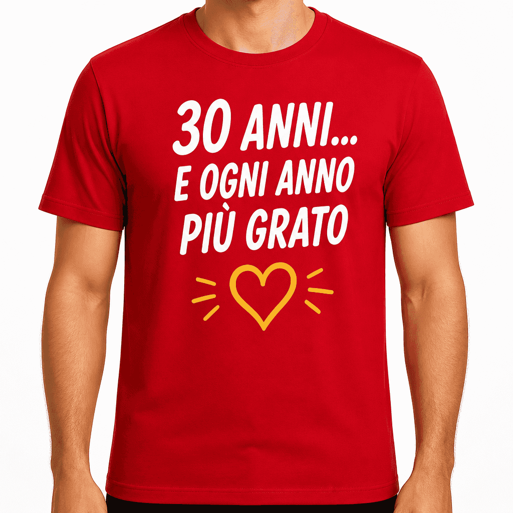 Maglietta per 30 anni – 30 anni... E ogni anno più grato