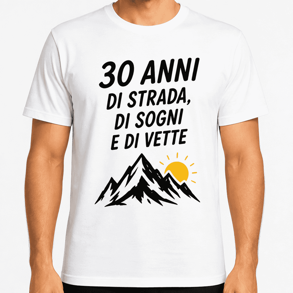 Maglietta per 30 anni – 30 anni di strada, di sogni e di vette
