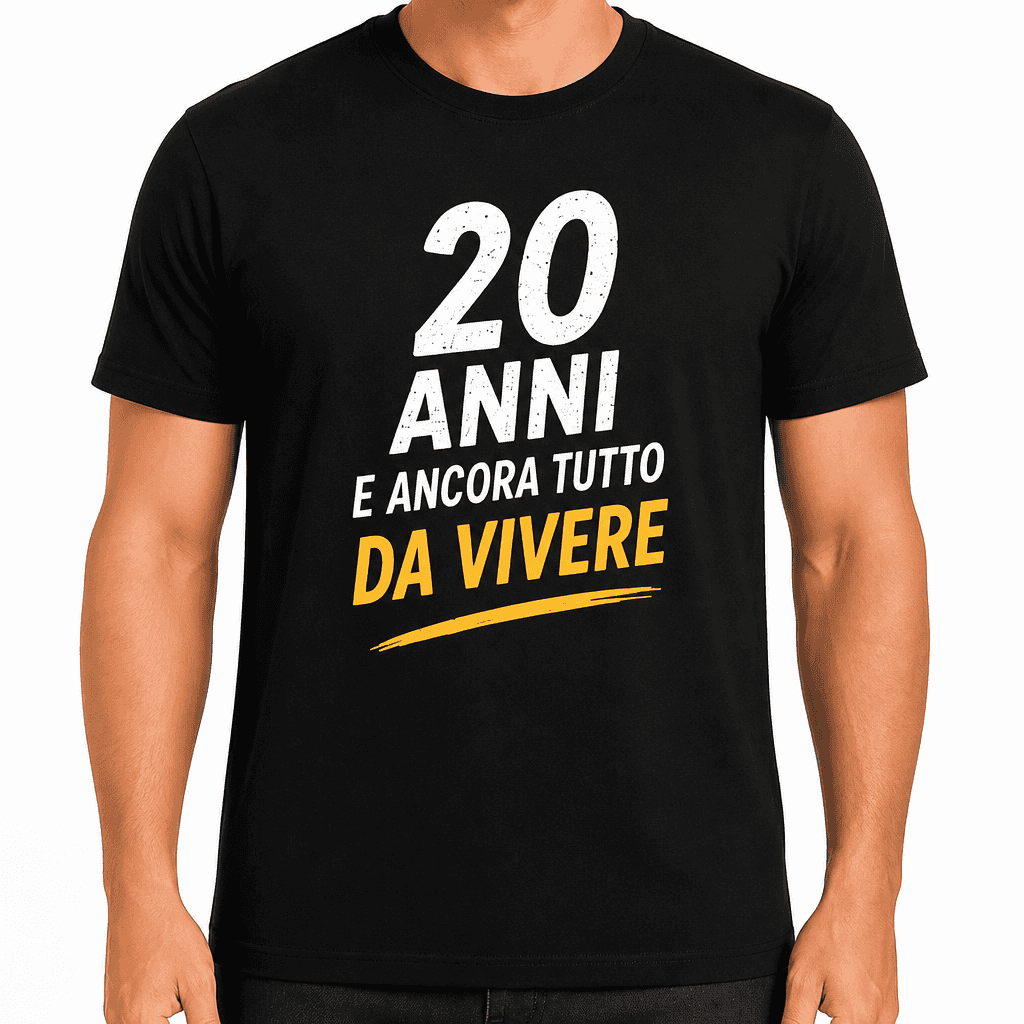 Maglietta per 20 anni – 20 anni e ancora tutto da vivere