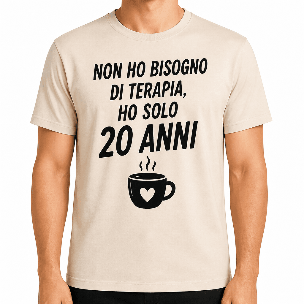Maglietta per 20 anni – Non ho bisogno di terapia, ho solo 20 anni
