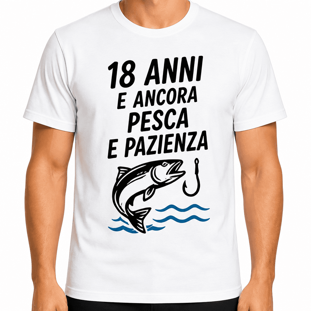 Maglietta per 18 anni – 18 anni e ancora pesca e pazienza