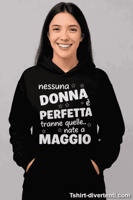 Felpa con cappuccio divertente donna perfetta mese a scelta