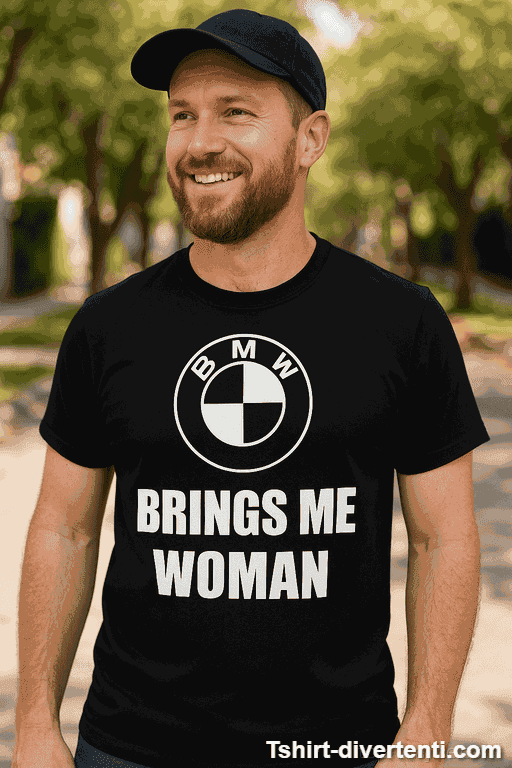 Maglietta divertente BMW brings me woman
