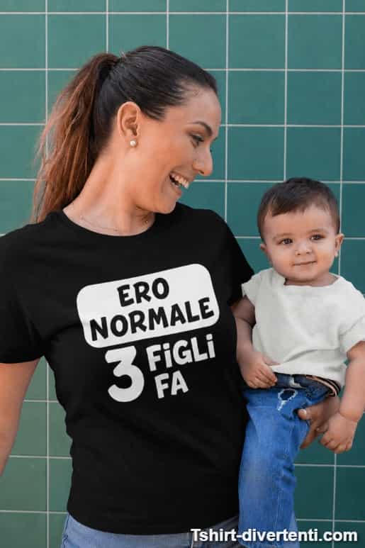 Maglietta divertente ero normale prima di 3 figli