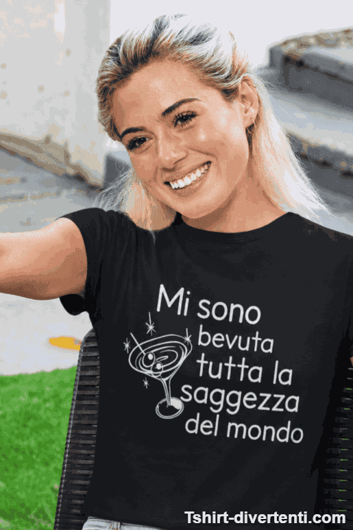Maglietta divertente mi sono bevuta la saggezza