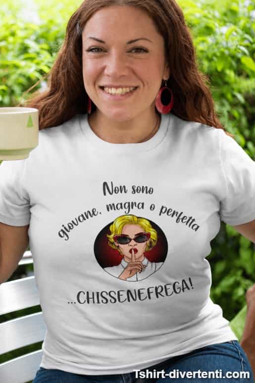 Maglietta divertente non sono perfetta chissenefrega