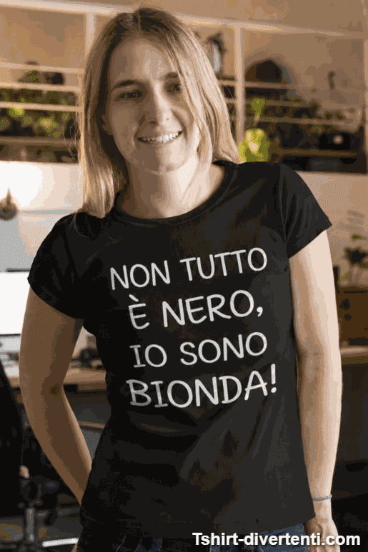 Maglietta divertente non tutto è nero sono bionda