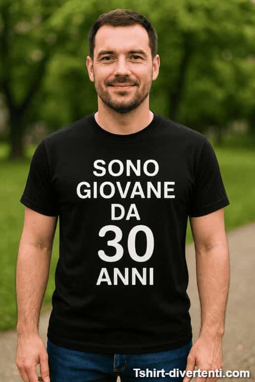 Maglietta divertente sono giovane da 30 anni