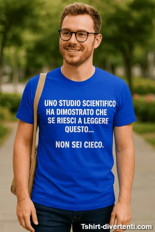 Maglietta divertente studio scientifico non sei cieco