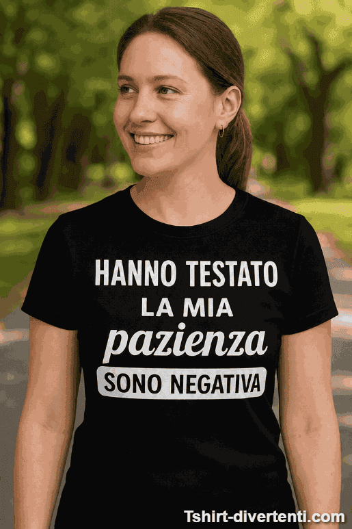 Maglietta divertente test della pazienza