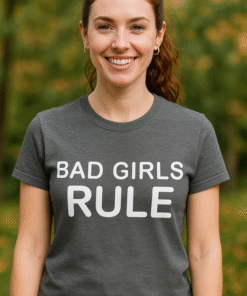 BAD GIRLS RULE - Maglietta