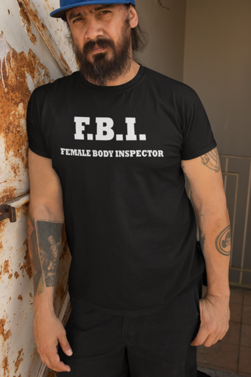 FBI Female Body Inspector - Maglietta