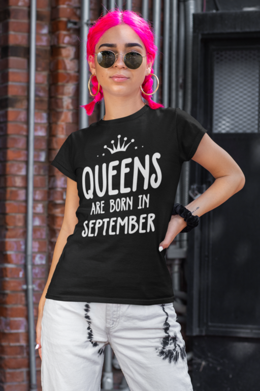 Queens Are Born in September - Maglietta