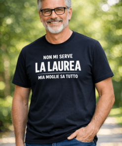 Maglietta divertente “Non mi serve la laurea, mia moglie sa tutto”