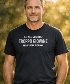 Maglietta divertente LO SO, SEMBRO TROPPO GIOVANE PER ESSERE NONNO