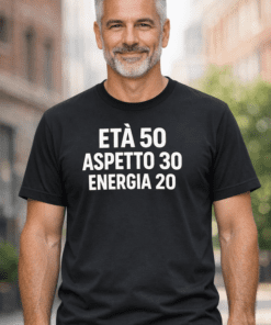 Maglietta divertente ETÀ 50 ASPETTO 30 ENERGIA 20