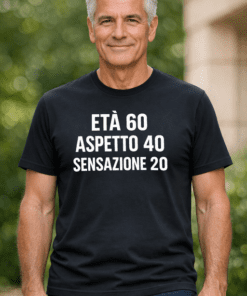 Maglietta divertente Età 60 Aspetto 40 Mi sento 20