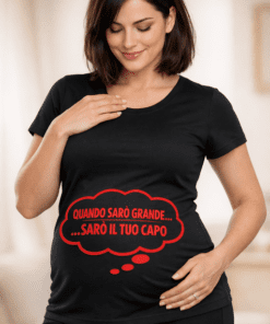 Maglietta premaman QUANDO SARÒ GRANDE... ...SARÒ IL TUO CAPO