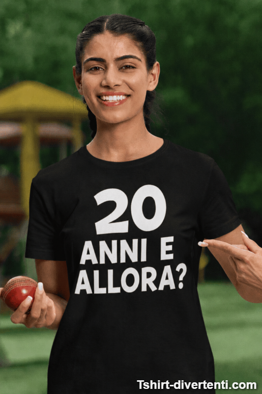 Maglietta divertente 20 anni e allora