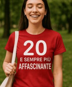 Maglietta divertente 20 e sempre più affascinante