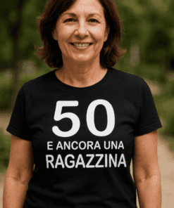 Maglietta divertente 50 e ancora una ragazzina