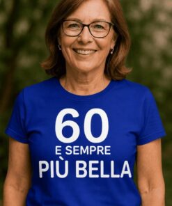Maglietta divertente 60 e sempre più bella