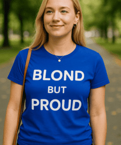 Maglietta divertente Blond but proud
