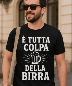 Maglietta divertente è tutta colpa della birra