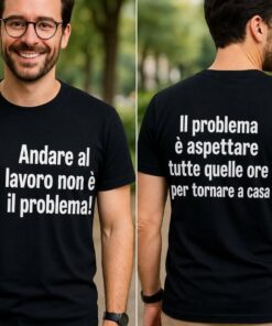 Maglietta divertente il lavoro non è il problema