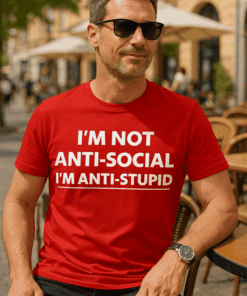 Maglietta divertente i'm not anti social i'm anti stupid