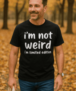 Maglietta divertente i'm not weird i'm limited edition