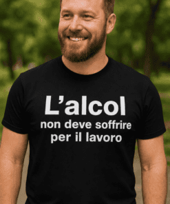 Maglietta divertente l'alcol non deve soffrire per lavoro