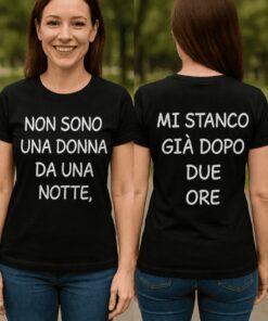 Maglietta divertente non sono donna da una notte