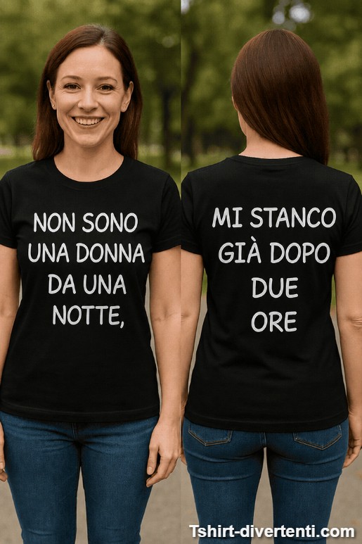 Maglietta divertente non sono donna da una notte