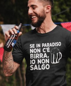 Maglietta divertente se in paradiso non c'è birra