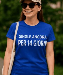Maglietta divertente single ancora per 14 giorni