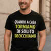 Maglietta divertente tornando a casa sbocchiamo