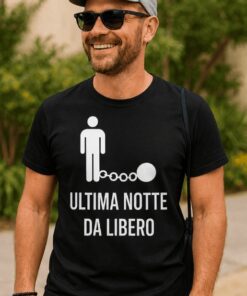 Maglietta divertente ultima notte da libero