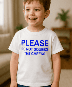 Maglietta per bambini please do not squeeze the cheeks
