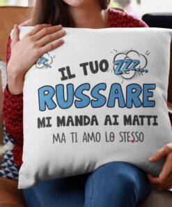Cuscino divertente russare ma ti amo lo stesso