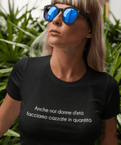 Maglietta divertente anche noi donne d'età