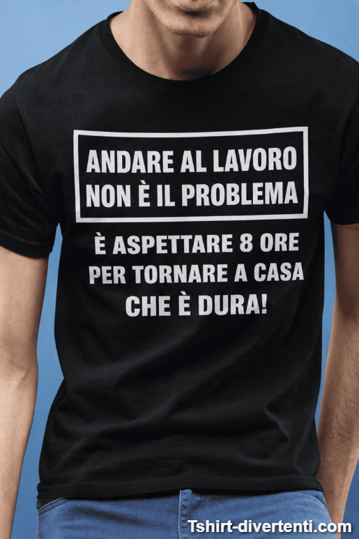 Maglietta divertente aspettare 8 ore al lavoro