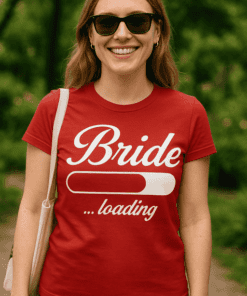 Maglietta divertente Bride loading