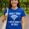 Maglietta divertente casa è dove il wifi