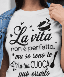 Maglietta divertente cuoca perfetta