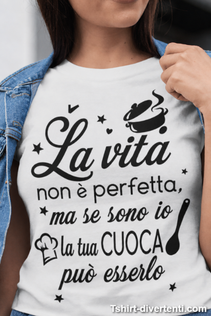 Maglietta divertente cuoca perfetta